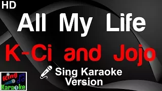 🎤 K-Ci and Jojo - All My Life (Karaoke Version)