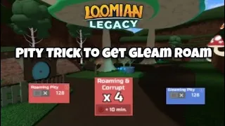 This Pity Trick Increases The Chances Of Gleam Roam |Roblox Loomian Legacy