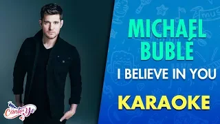 Michael Bublé - I Believe In You (Karaoke) | CantoYo