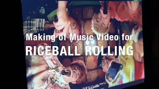 SARUKANI - Making of Music Video for RICEBALL ROLLING