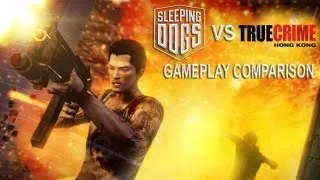 Sleeping Dogs vs True Crime: Hong Kong Gameplay Comparison