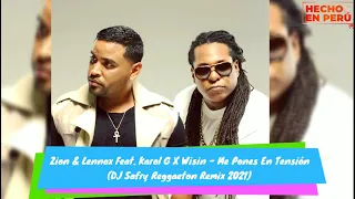 Zion & Lennox Feat.Karol G X Wisin - Me Pones En Tensión DJ Safry Reggaeton Remix 2021