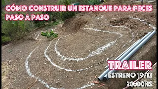 Cómo construir un estanque paso a paso  🎬  Trailer 🎥  Estreno Domingo 19/12 🕗  20:00hs