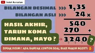 GA SAMPE SEMENIT ! Menghitung Perkalian Bilangan Desimal, bisa tahu simpan koma dimana