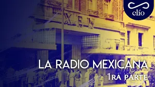 DOCUMENTAL. La radio mexicana, 1ra parte.