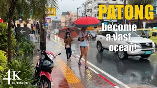 【4K】Phuket 2022 Patong Beach -  Phuket become a vast ocean!