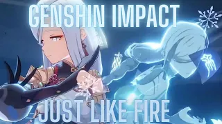 Genshin Impact: Just Like Fire AMV/CMV