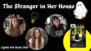 The Stranger in Her House by John Marrs // Lights Out Book Club Ep. 27