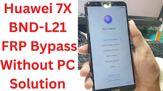 Honor 7X BND-L21 FRP Bypass Without PC Easy Solution || honor 7x frp bypass | bnd-l21 frp bypass