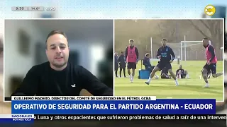 Así será el operativo de Seguridad de Argentina vs. Ecuador - Guillermo Madero