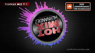 Runway Top 40 Dance Mix Vol. 1 by Hot Mix Hernandez | Parker Trade Show