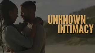 Welcome to UKNOWN INTIMACY!