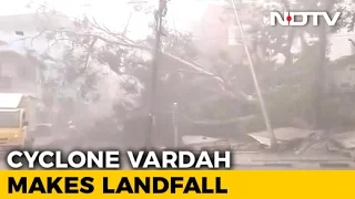 Cyclone Vardah Makes Landfall Near Chennai, Brings Heavy Rain