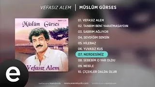 Nerdesiniz (Müslüm Gürses) Official Audio #nerdesiniz #müslümgürses - Esen Müzik