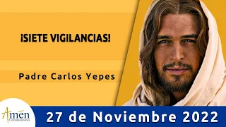 Evangelio De Hoy Domingo 27 Noviembre 2022 l Padre Carlos Yepes l Biblia l Mateo 24,37-44 | Católica