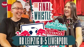 RB Leipzig 0-5 Liverpool | The Final Whistle
