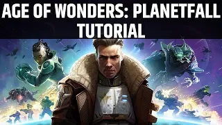 Age Of Wonders: Planetfall | Tutorial Mission | Walkthrough | Just Getting Started