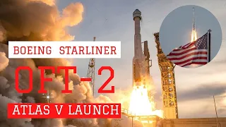 OFT-2: Boeing Starliner Launches to the International Space Station on Atlas V
