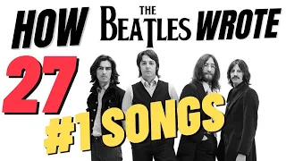 How The Beatles Wrote 27 #1 Songs