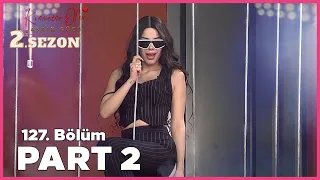 Kısmetse Olur: Aşkın Gücü 2. Sezon | 127. Bölüm FULL | PART - 2