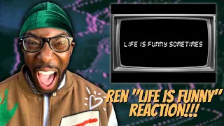 RETRO QUIN REACTS TO REN | REN "LIFE IS FUNNY" (REACTION)