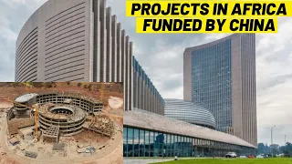 10 Projects In Africa Funded By China (Why China?)