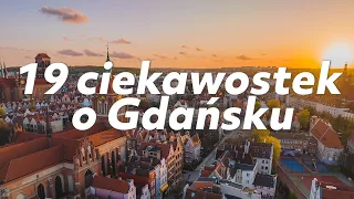 19 ciekawostek o Gdańsku.