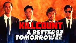A better Tomorrow II (1987) Chow Yun Fat Killcount