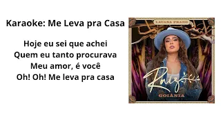 Karaoke: Me Leva pra casa, Escrito nas Estrelas e Saudade - Lauana Prado Raiz.