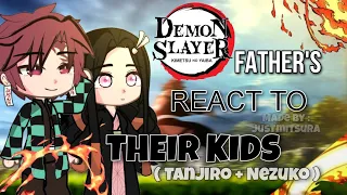 Demon Slayer Fathers react to their kids | Part 1/4 | KNY | gacha club