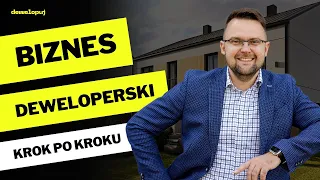 Biznes deweloperski krok po kroku