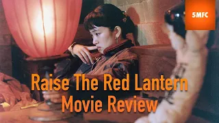 Raise The Red Lantern (1991) Movie Review | 501 Must See Movies