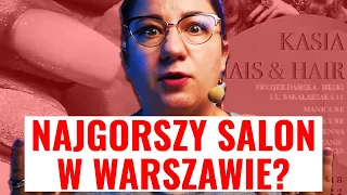 POSZŁA DO "NAJGORSZEGO" SALONU W WARSZAWIE. [PCS] #55