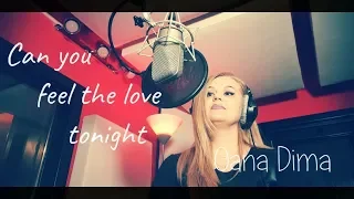 Can You Feel The Love Tonight (The Lion King) - Elton John (Oana Dima Official Cover Video)