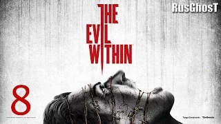 Прохождение The Evil Within (Эпизод 7:Хранитель)[HD|PC|60fps] (без комментариев) #8