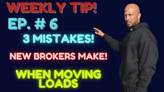 Quick Tip Monday:3 BIG Mistakes Freight Brokers Make When Moving Loads