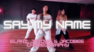 SAY MY NAME by Destiny's Child | Elani, Jaidyn, & Jacobee Choreography | J.N.E. Workshop