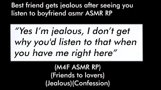 Best friend gets jealous after seeing you listen to boyfriend asmr (M4F ASMR RP)(Friends to lovers)