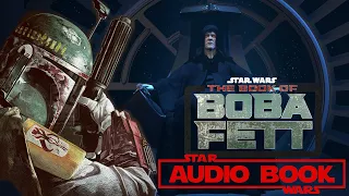 Part 4 -  Star Wars: The Mandalorian Armor by K. W. Jeter - Star Wars Audiobook of Boba Fett