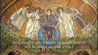 Significato dei simboli nel Cristo Cosmocratore - San Vitale a Ravenna - I SIMBOLI NELL'ARTE