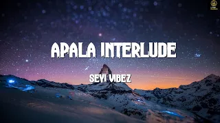 Seyi Vibez - Apala Interlude (Lyric Video) | Lyric World