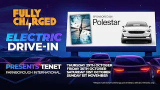 Electric Drive-In Cinema, in association with Polestar | FULLY CHARGED