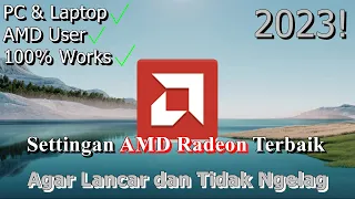 🔧Settingan AMD Radeon Terbaik ✅ Agar Lancar dan Tidak Ngelag | 2023! (Updated)