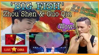 Zhou Shen 周深 & Guo Qin 郭沁 ，Big Fish 大鱼 | REACTION VIDEO |  @marvin07vlog13
