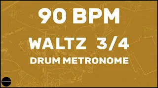 Waltz 3/4 | Drum Metronome Loop | 90 BPM