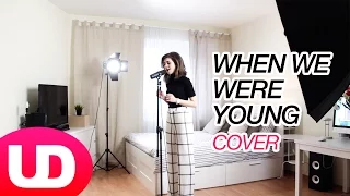 When We Were Young — Adele (Cover) UD Music / Emilia Du