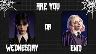 Are you WEDNESDAY🌙 or ENID 🌷? || aesthetic quiz 2024