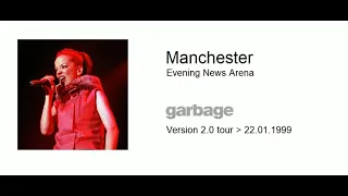 Garbage - Live at Manchester 1999 [Audio]