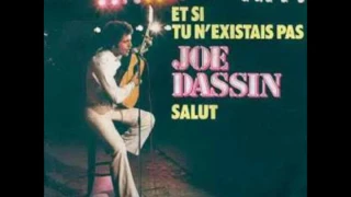 Joe Dassin - Et Si Tu N'Existais Pas