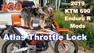 2019 KTM 690 Enduro R Mods #39 Atlas Throttle Lock